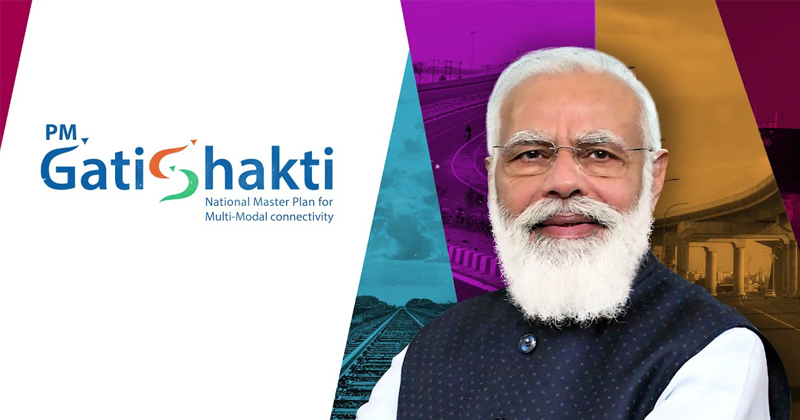 Gati Shakti Mission Is Revolutionizing The Indian Infrastructure Prospect